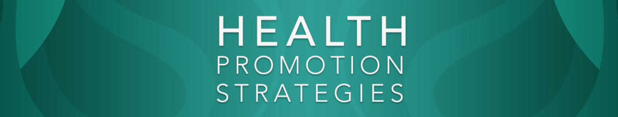 Health Promotion Strategies